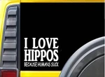 Hippos Because Humans Suck Sticker J960 6 Inch Hippo Decal. Fixed Price $5.69.