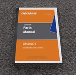 Doosan Dx420lc-5 Hydraulic Excavator Parts Catalog Manual S/n 10011 & Up. Fixed Price $109.93.